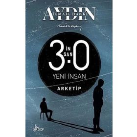 İnsan 3.0 Yeni İnsan - İsmail Hakkı Aydın