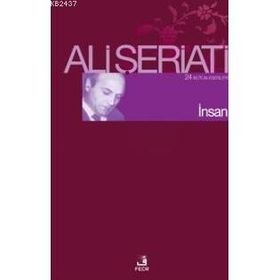 İNSAN - ALI ŞERİATİ