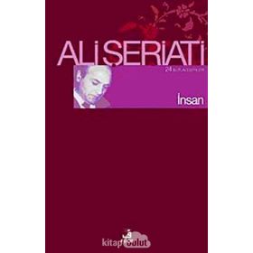 İNSAN - ALI ŞERİATİ