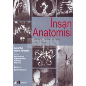 İnsan Anatomisi Görüntüleme Atlası - Jamie Weir Peter H. Abrahams