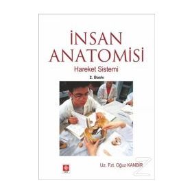 İNSAN ANATOMISI HAREKET SISTEMI - OĞUZ KAMBIR