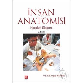 İNSAN ANATOMISI HAREKET SISTEMI - OĞUZ KAMBIR