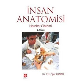 İNSAN ANATOMISI HAREKET SISTEMI - OĞUZ KAMBIR