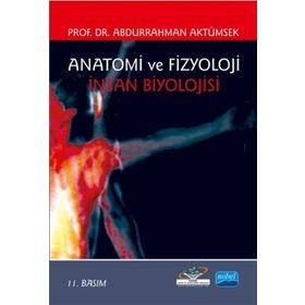 İnsan Anatomisi ve Fizyolojisi - Abdurrahman Aktümsek