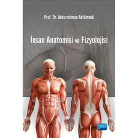 İnsan Anatomisi ve Fizyolojisi - Mustafa Hamalosmanoğlu Özgür Doğan Orçun Bozkurt