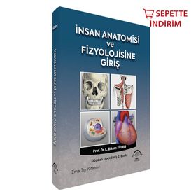 İnsan Anatomisi ve Fizyolojisine Giriş 2. Baskı - Ema Tıp Kitabevi