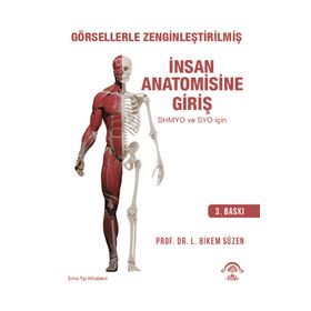 İnsan Anatomisine Giriş Görsellerle Zenginleştirilmiş SHMYO ve SYO için 2. Baskı - Ema Tıp Kitabevi