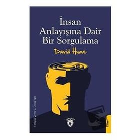 İnsan Anlayışına Dair Bir Sorgulama - David Hume