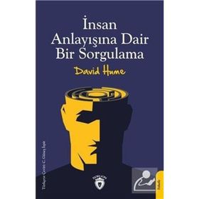 İnsan Anlayışına Dair Bir Sorgulama - David Hume