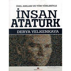 İnsan Atatürk - Derya Yelkenkaya