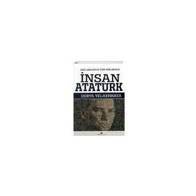 İnsan Atatürk - Derya Yelkenkaya