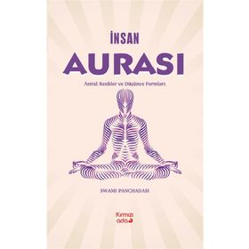 İnsan Aurası Astral Renkler ve Düşünce Formları - Swami Panchadasi