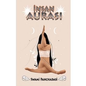 İnsan Aurası - Swami Panchadasi - Fa Yayınları