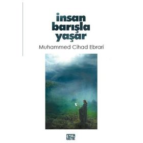 İnsan Barışla Yaşar - Muhammed Cihad Ebrari