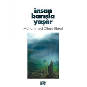 İnsan Barışla Yaşar - Muhammed Cihad Ebrari