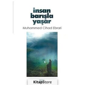 İnsan Barışla Yaşar - Muhammed Cihad Ebrari
