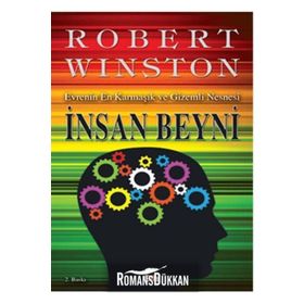 İNSAN BEYNI EVRENIN EN KARMAŞIK VE GIZEMLI NESNESI - ROBERT WINSTON