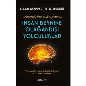 İnsan Beynine Olağandışı Yolculuklar Allan Ropper