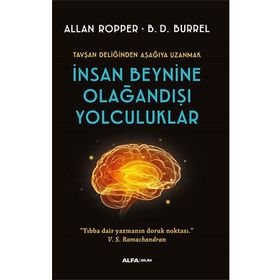 İnsan Beynine Olağandışı Yolculuklar Allan Ropper