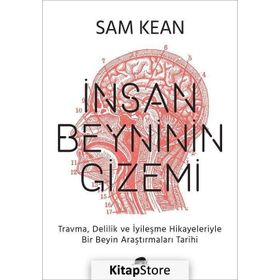 İnsan Beyninin Gizemi - Sam Kean