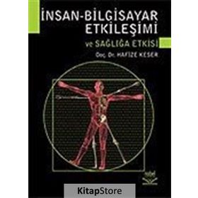 İNSAN BILGISAYAR ETKİLEŞİMİ VE SAĞLIĞA ETKISI - HAFIZE KESER