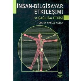İNSAN BILGISAYAR ETKİLEŞİMİ VE SAĞLIĞA ETKISI - HAFIZE KESER
