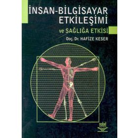 İNSAN BILGISAYAR ETKİLEŞİMİ VE SAĞLIĞA ETKISI - HAFIZE KESER