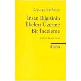 İnsan Bilgisinin İlkeleri Üzerine Bir İnceleme - George Berkeley