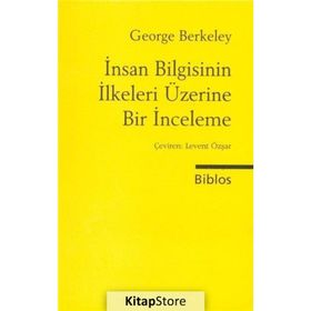 İnsan Bilgisinin İlkeleri Üzerine Bir İnceleme - George Berkeley