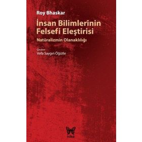 İnsan Bilimlerinin Felsefi Eleştirisi - Roy Bhaskar