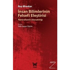 İnsan Bilimlerinin Felsefi Eleştirisi - Roy Bhaskar
