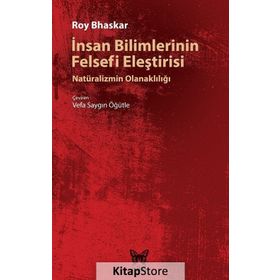 İnsan Bilimlerinin Felsefi Eleştirisi - Roy Bhaskar