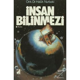 İNSAN BILINMEZI - HALUK NURBAKI