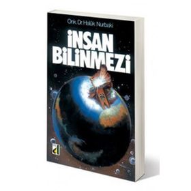 İNSAN BILINMEZI - HALUK NURBAKI