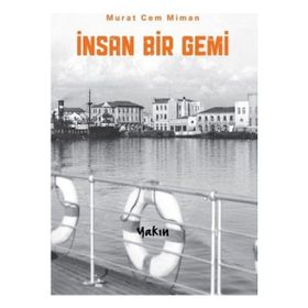 İnsan Bir Gemi Murat Cem Miman