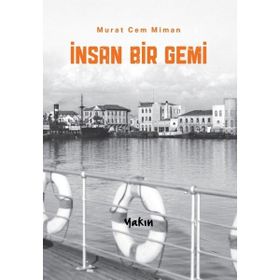 İnsan Bir Gemi Murat Cem Miman