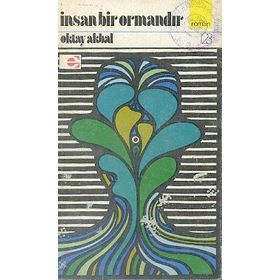 İNSAN BIR ORMANDIR - OKTAY AKBAL