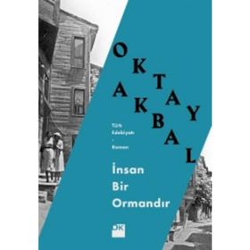İNSAN BIR ORMANDIR - OKTAY AKBAL