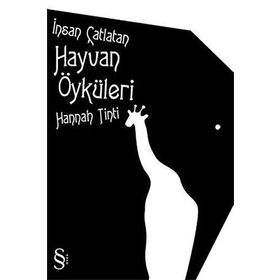 İNSAN ÇATLATAN HAYVAN ÖYKÜLERİ - HANNAH TINTI