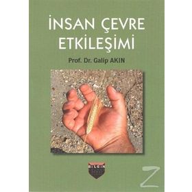 İnsan Çevre Etkileşimi - Galip Akın