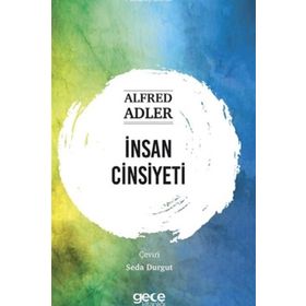 İnsan Cinsiyeti - Alfred Adler