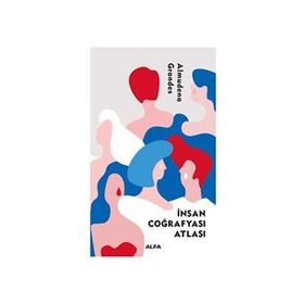 İNSAN ÇOĞRAFYASI ATLASI - ALMUDENA GRANDES