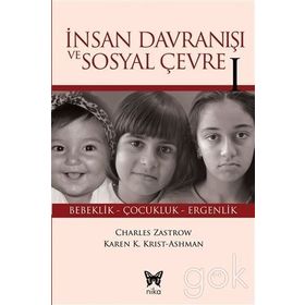 İnsan Davranışı ve Sosyal Çevre - 1 - Charles Zastrow Karen K. Kirst Ashman Anastasia M. Ashman