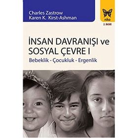 İnsan Davranışı ve Sosyal Çevre - 1 - Charles Zastrow Karen K. Kirst Ashman Anastasia M. Ashman