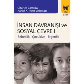 İnsan Davranışı ve Sosyal Çevre - 1 - Charles Zastrow Karen K. Kirst Ashman Anastasia M. Ashman