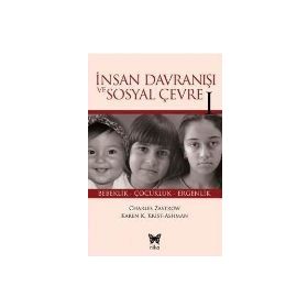 İnsan Davranışı ve Sosyal Çevre - 1 - Charles Zastrow Karen K. Kirst Ashman Anastasia M. Ashman