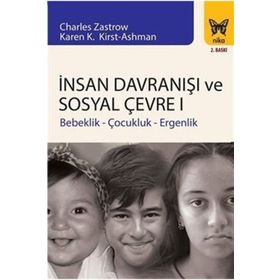 İnsan Davranışı ve Sosyal Çevre - 1 - Charles Zastrow Karen K. Kirst Ashman Anastasia M. Ashman