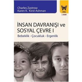 İnsan Davranışı ve Sosyal Çevre - 1 - Charles Zastrow Karen K. Kirst Ashman Anastasia M. Ashman