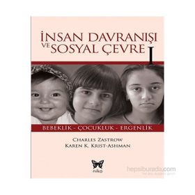 İnsan Davranışı ve Sosyal Çevre - 1 - Charles Zastrow Karen K. Kirst Ashman Anastasia M. Ashman