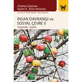 İnsan Davranışı ve Sosyal Çevre - 2 - Charles Zastrow Karen K. Kirst Ashman
